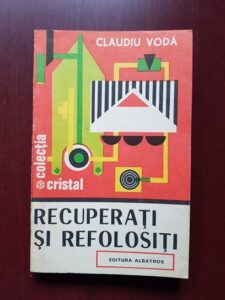Claudiu Voda - Recuperati si refolositi