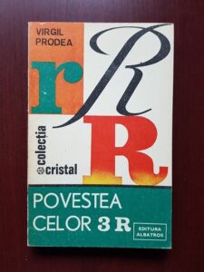 Virgil Prodea - Povestea celor 3 R