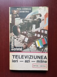 Puiu Corneliu Dumitriu - Televiziunea ieri, azi, maine