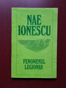 Nae Ionescu - Fenomenul legionar