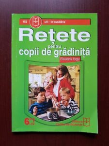 Elisabeta Iorga - Retete pentru copii de gradinita