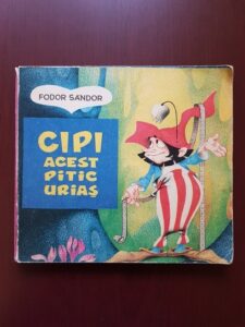 Fodor Sandor - Cipi, acest pitic urias (1983, ilustratii de Livia Rusz)