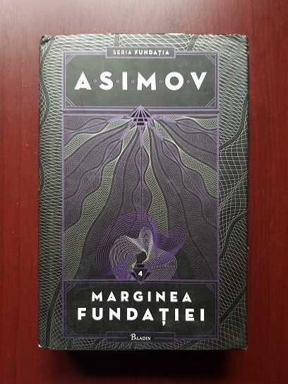 Isaac Asimov – Marginea Fundatiei (2021, editie cartonata, usor uzata)