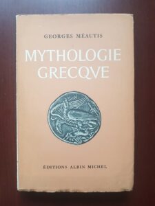 Georges Meautis - Mythologie Grecque (1959)