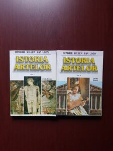 Hendrik Willem Van Loon - Istoria artelor 2 volume