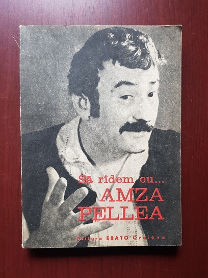 Sa radem cu... Amza Pellea