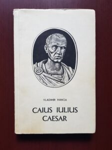 Vladimir Hanga - Caius Iulius Caesar