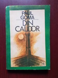 Paul Goma - Din Calidor