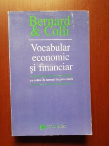 Yves Bernard, Jean Claude Colli - Vocabular economic si financiar, cu indice de termeni in patru limbi