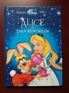 Alice in Tara Minunilor. Colectia Disney Clasic
