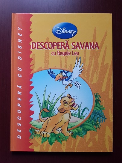 Descopera savana cu Regele Leu. Descopera cu Disney