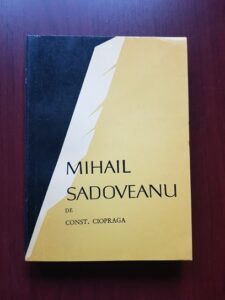 Constantin Ciopraga - Mihail Sadoveanu