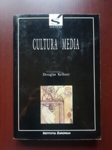 Douglas Kellner - Cultura media