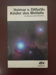 Hoimar V. Ditfurth - Copiii Universului. Romanul existentei noastre (1983, limba germana)