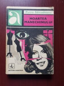 Petre Salcudeanu - Moartea manechinului