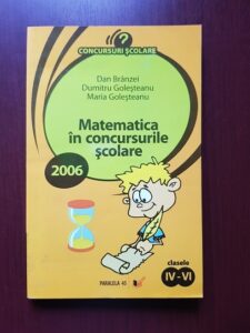 Dan Branzei - Matematica in concursurile scolare. Clasele IV-VI