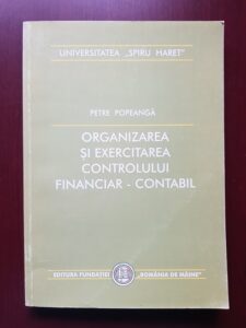 Petre Popeanga - Organizarea si exercitarea controlului financiar - contabil