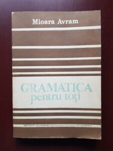Mioara Avram - Gramatica pentru toti