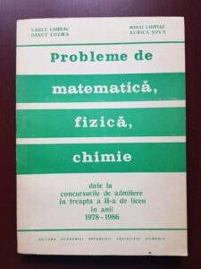Vasile Chiriac - Probleme de matematica. fizica, chimie