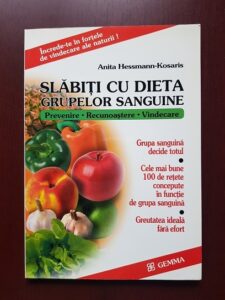 Anita Hessmann Kosaris - Slabiti cu dieta grupelor sanguine