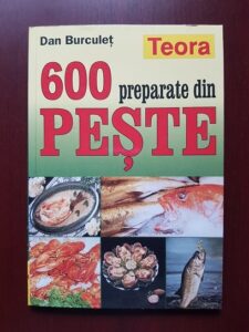 Dan Burculet - 600 preparate din peste