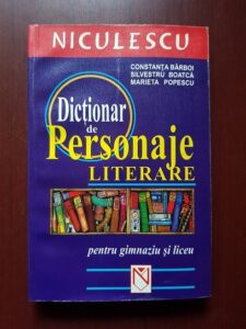 Constanta Barboi - Dictionar de personaje literare pentru gimnaziu si liceu
