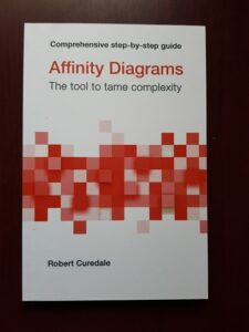 Robert Curedale - Affinity Diagrams. The tool to tame complexity