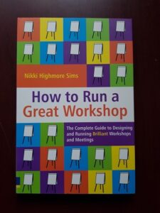 Nikki Highmore Sims - How to Run a Great Workshop