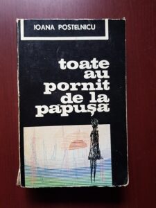 Ioana Postelnicu - Toate au pornit de la papusa (1971)