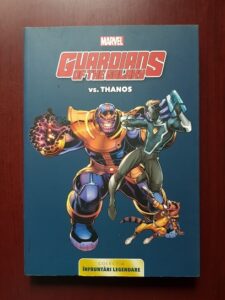 Guardians of the Galaxy vs. Thanos. Marvel. Colectia Infruntari legendare. Benzi desenate