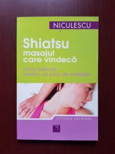 Claudia Schafer – Shiatsu. Masajul care vindeca