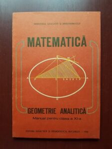 Constantin Udriste, Valeria Tomuleanu - Matematica. Geometrie analitica. Manual pentru clasa a XI-a