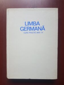 Vasiliu Olga, Popescu Lucia - Limba germana. Curs practic anii I-II (1971)