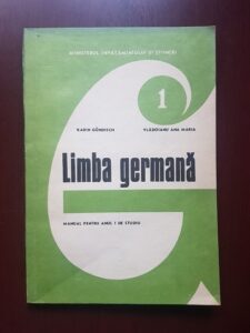 Karin Gundisch - Limba Germana. Manual pentru anul I de studiu (1992)
