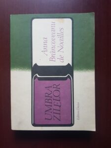 Anna Brancoveanu de Noailles - Umbra zilelor