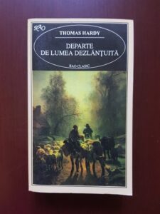 Thomas Hardy - Departe de lumea dezlantuita