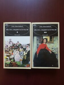 William Thackeray - Balciul desertaciunilor 2 volume