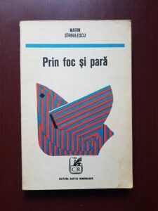 Marin Sirbulescu - Prin foc si para (1971)