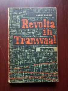 Harry Bloom - Revolta in Transvaal (1963)