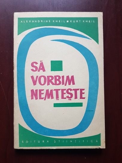 Alexandrine Kheil - Sa vorbim nemteste. Exercitii lexicale