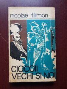 Nicolae Filimon - Ciocoii vechi si noi (1972)