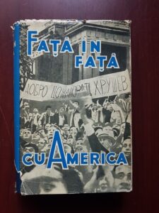 A. Adjubei - Fata in fata cu America. Relatare despre vizita lui N. S. Hrusciov in SUA