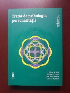 Mihai Anitei, Mihaela Chraif - Tratat de psihologia personalitatii