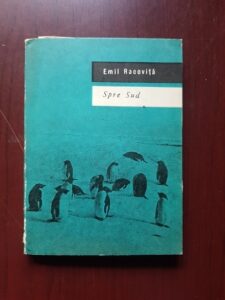 Emil G. Racovita - Spre Sud. Prin Patagonia si spre Polul Nord (1968)