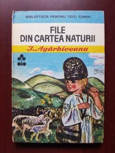 Ion Agarbiceanu - File din cartea naturii (1986, editie cartonata)