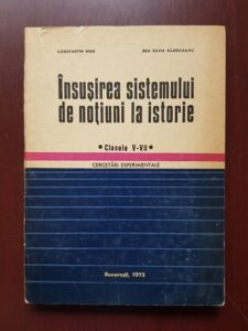 Constantin Dinu, Rea Silvia Barbuleanu - Insusirea sistemului de notiuni la istorie. Clasele V-VII