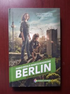 Fabio Geda, Marco Magnone - Berlin. Zorii din Alexanderplatz (2016, editie cartonata)