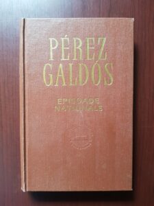 Benito Perez Galdos - Episoade nationale (1968, editie cartonata)