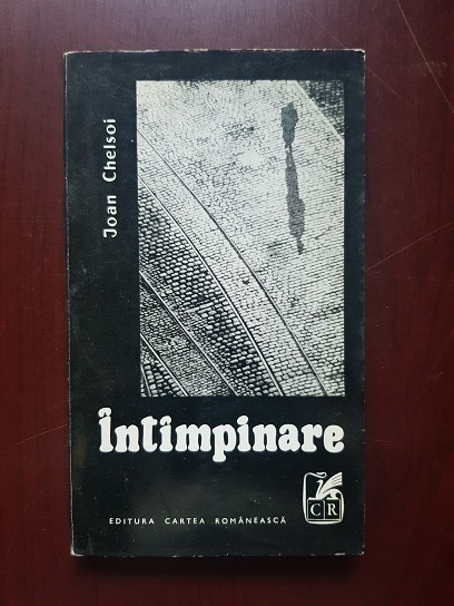 Ioan Chelsoi - Intampinare (1970, prima editie)