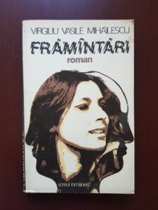 Virgiliu Vasile Mihailescu - Framantari